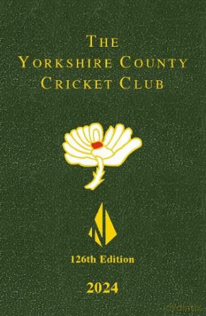 The Yorkshire County Cricket Yearbook 2024 - Yorkshire County Cricket Club [KSIĄŻKA]