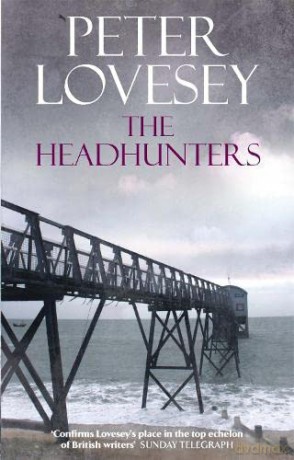 TheHeadhunters by Lovesey, Peter (Author) ON Aug-06-2009, Paperback - Peter Lovesey [KSIĄŻKA]