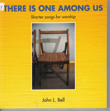 There is One Among Us: Shorter Songs for Worship - John L. Bell [KSIĄŻKA]