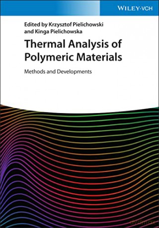 Thermal Analysis of Polymeric Materials: Methods and Developments: 1-2 - Krzysztof Pielichowski [KSIĄŻKA]