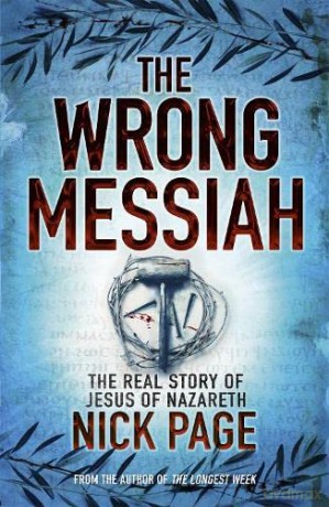 TheWrong Messiah by Page, Nick (Author) ON Jan-05-2012, Paperback - Nick Page [KSIĄŻKA]