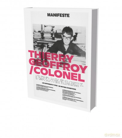 Thierry Geoffroy/Colonel: A Propulsive Retrospective - Michael Burs [KSIĄŻKA]