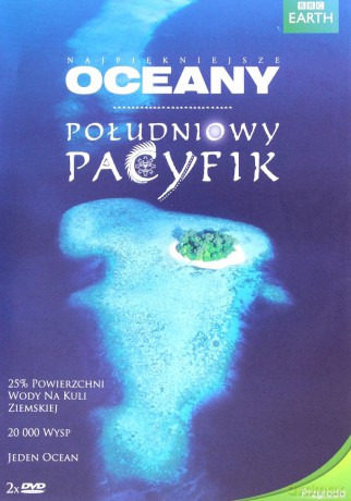Najpiękniejsze Oceany: Południowy Pacyfik (nowe wydanie) [2DVD]