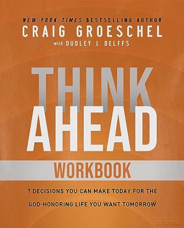 Think Ahead Workbook: The Power of Pre-Deciding for a Better Life - Catherine Baker [KSIĄŻKA]