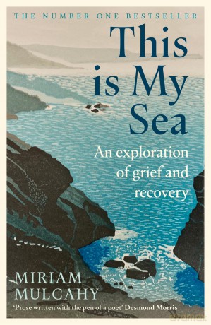 This is My Sea: The Number 1 Bestseller - Miriam Mulcahy [KSIĄŻKA]