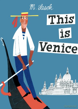 This is Venice (This Is...travel) - Miroslav Sasek [KSIĄŻKA]