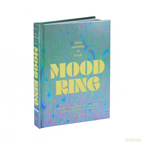 This Journal Is Your Mood Ring: Deepen Your Self-Understanding Using Color as Your Guide - Ilona Pamplona [KALENDARZ]
