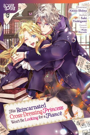 This Reincarnated Cross-Dressing Princess Won't Be Looking for a Fiancé (Love Love) [KOMIKS]