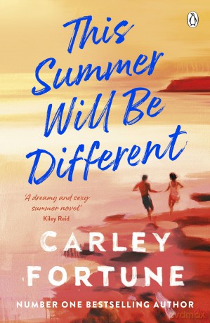 This Summer Will Be Different: The new sweepingly romantic novel about missed opportunities and second chances from the author of TikTok phenomenon Every Summer After - Carley Fortune [KSIĄŻKA]