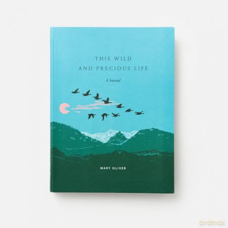 This Wild and Precious Life: A Journal - Mary Oliver [KALENDARZ]