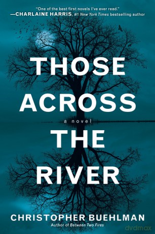 Those Across the River - Lorraine F. Francis Ph.D [KSIĄŻKA]