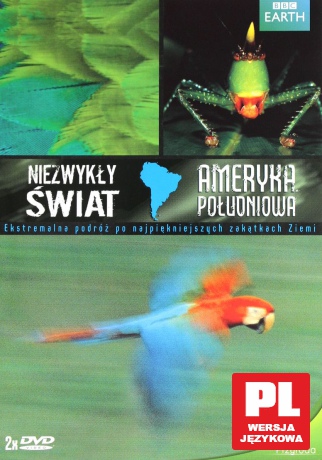 Niezwykły świat: Ameryka Południowa (BBC) [2DVD]