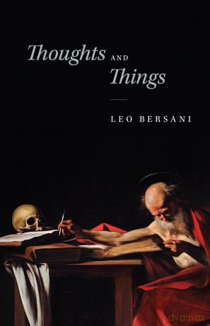 Thoughts and Things - Leo Bersani [KSIĄŻKA]