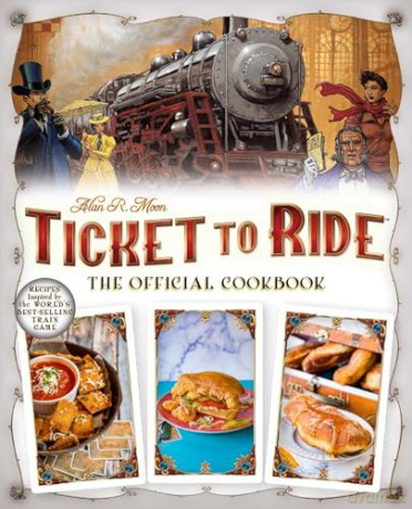 Ticket to Ride The Official Cookbook (Board Game Cookbooks) - Editors of Ulysses Press [KSIĄŻKA]