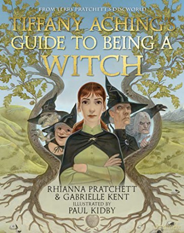 Tiffany Aching's Guide to Being A Witch - Rhianna Pratchett [KSIĄŻKA]