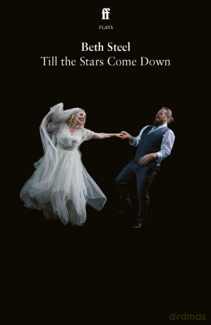 Till the Stars Come Down - Beth Steel [KSIĄŻKA]