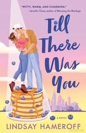 Till There Was You: A Novel - Lindsay Hameroff [KSIĄŻKA]