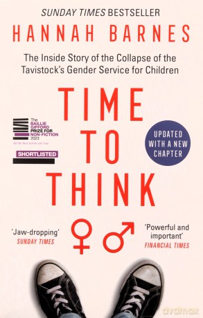 Time to Think: The Inside Story of the Collapse of the Tavistock's Gender Service for Children - Hannah Barnes [KSIĄŻKA]