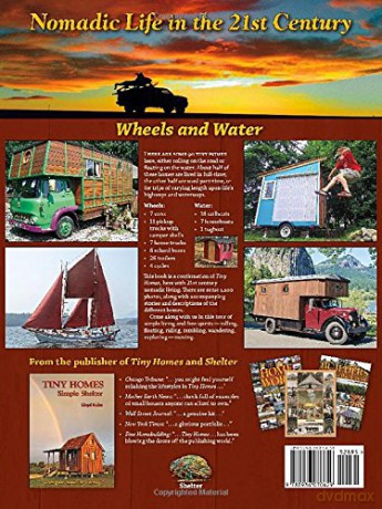 Tiny Homes on the Move: Wheels and Water (Shelter Library of Building Books) - Lloyd Kahn [KSIĄŻKA]