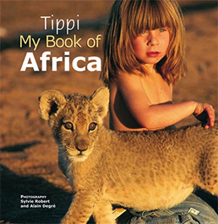 Tippi: My Book of Africa - Tippi Degre [KSIĄŻKA]