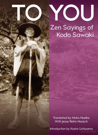 To You: ZEN Sayings of Kodo Sawaki - Kodo Sawaki [KSIĄŻKA]