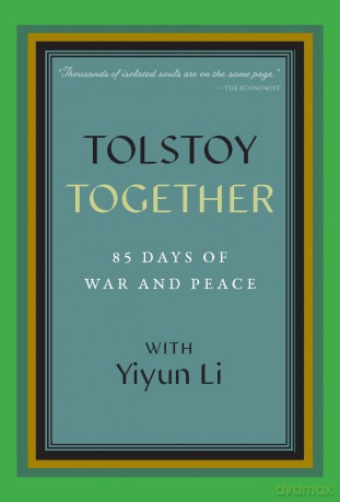 Tolstoy Together: 85 Days of War and Peace with Yiyun Li - Yiyun Li [KSIĄŻKA]