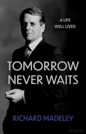 Tomorrow Never Waits: My Life Story - So Far - Richard Madeley [KSIĄŻKA]
