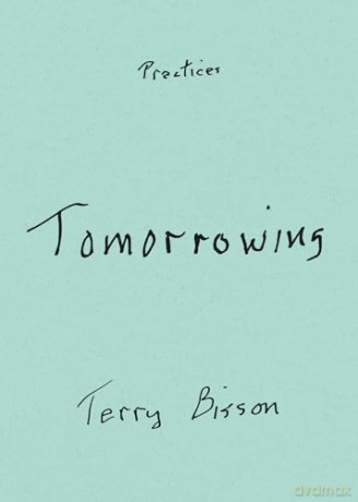 Tomorrowing (Practices) - Terry Bisson [KSIĄŻKA]