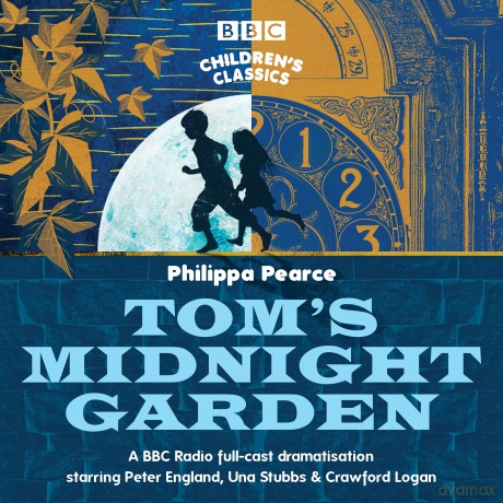 Tom's Midnight Garden (BBC Children's Classics) - Philippa Pearce [KSIĄŻKA]