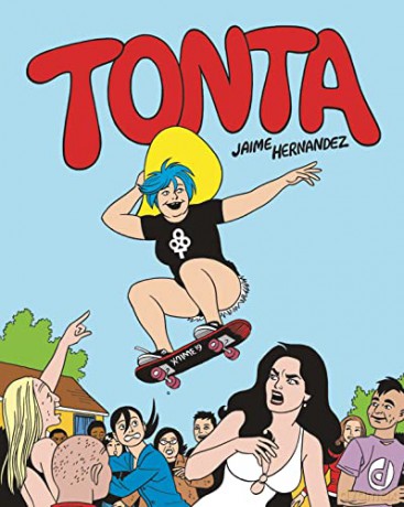 Tonta: 0 (Love and Rockets) - Jaime Hernandez [KOMIKS]