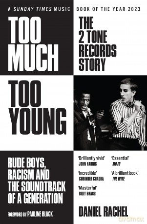 Too Much Too Young: The 2 Tone Records Story: Rude Boys, Racism and the Soundtrack of a Generation - Daniel Rachel [KSIĄŻKA]