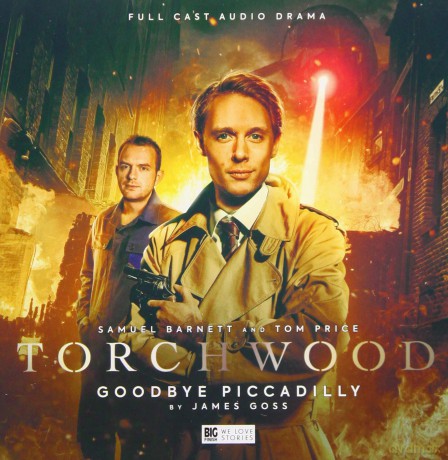 Torchwood - 22 Goodbye Piccadilly - James Goss [KSIĄŻKA]
