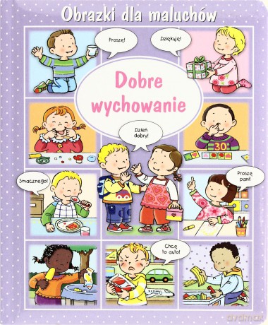 Dobre wychowanie. Obrazki dla maluchów - Emilie Beaumont, Nathalie Belineau [KSIĄŻKA]
