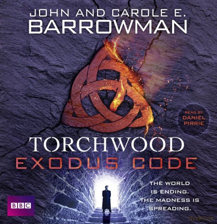 Torchwood: Exodus Code - Carol E. Barrowman [KSIĄŻKA]