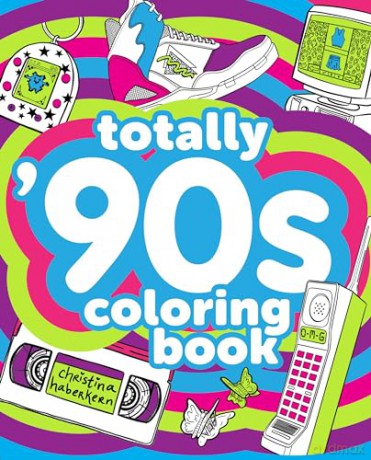 Totally '90s Coloring Book - Christina Haberkern [KSIĄŻKA]