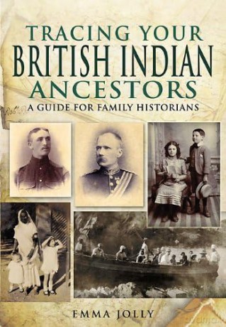 Tracing Your British Indian Ancestors: A Guide for Family Historians (Tracing Your Ancestors) - Emma Jolly [KSIĄŻKA]