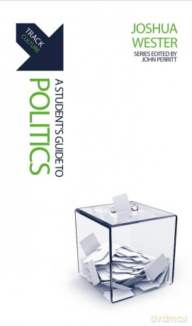 Track: Politics: A Student's Guide to Politics - Joshua Wester [KSIĄŻKA]