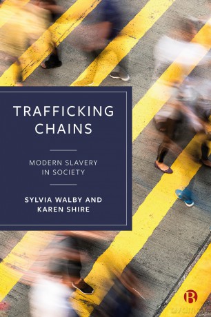 Trafficking Chains: Modern Slavery in Society - Sylvia Walby [KSIĄŻKA]