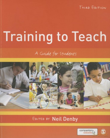 Training to Teach: A Guide for Students - Neil Denby [KSIĄŻKA]