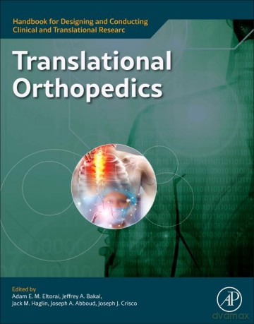 Translational Orthopedics: Designing and Conducting Translational Research (Handbook for Designing and Conducting Clinical and Translational Research) - Kat Hill [KSIĄŻKA]