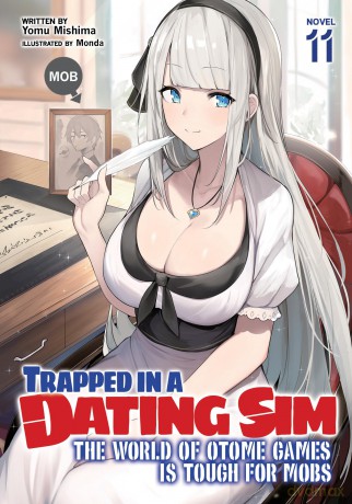 Trapped in a Dating Sim: The World of Otome Games is Tough for Mobs (Light Novel) Vol. 11 - Mishima [KSIĄŻKA]
