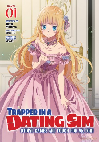 Trapped in a Dating Sim: The World of That Otome Game is Tough for Us (Light Novel) Vol. 1 (Trapped in a Dating Sim: Otome Games Are Tough For Us, Too! (Light Novel)) - Mishima [KSIĄŻKA]