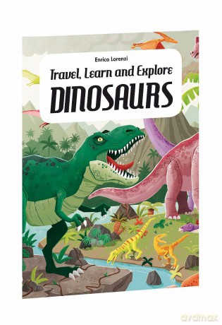 Travel, Learn and Explore - Dinosaurs (Learn, Travel and Explore) - I Trevisan [PUZZLE]
