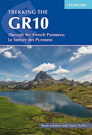 Trekking the GR10: Through the French Pyrenees: Le Sentier des Pyrenees - Brian Johnson [KSIĄŻKA]