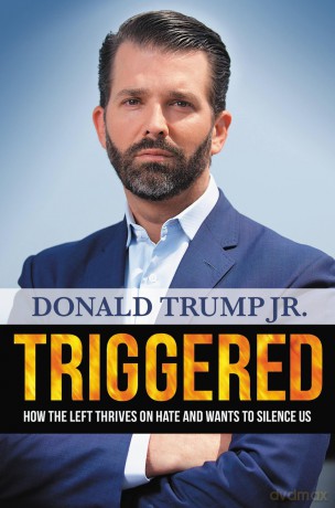 Triggered: How the Left Thrives on Hate and Wants to Silence Us - Donald Trump Jr. [KSIĄŻKA]