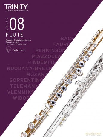 Trinity College London Flute Exam Pieces from 2023: Grade 8 - Trinity College London [KSIĄŻKA]