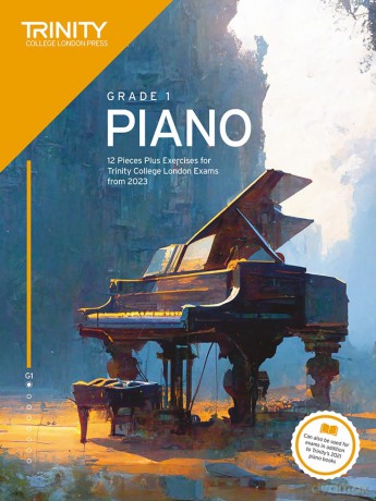 Trinity College London Piano Exam Pieces Plus Exercises from 2023: Grade 1: 12 Pieces for Trinity College London Exams from 2023 - Trinity College London [KSIĄŻKA]