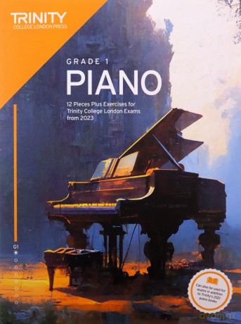Trinity College London Piano Exam Pieces Plus Exercises from 2023: Grade 1: 12 Pieces for Trinity College London Exams from 2023 - Trinity College London [KSIĄŻKA]