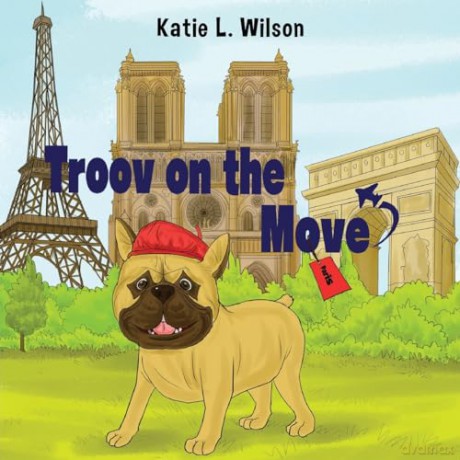 Troov on the Move: In Paris - Katie L Wilson [KSIĄŻKA]
