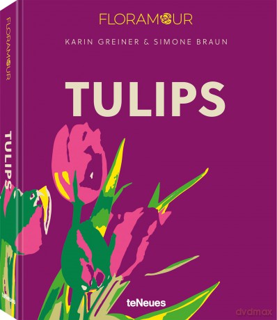 Tulips (Floramour) - Karin Greiner [KSIĄŻKA]